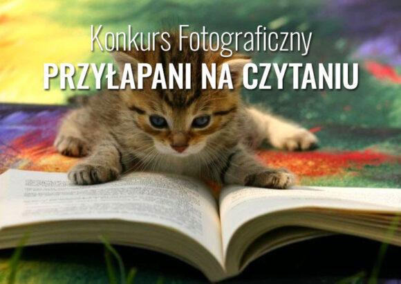 „Przyłapani na czytaniu” – konkurs fotograficzny