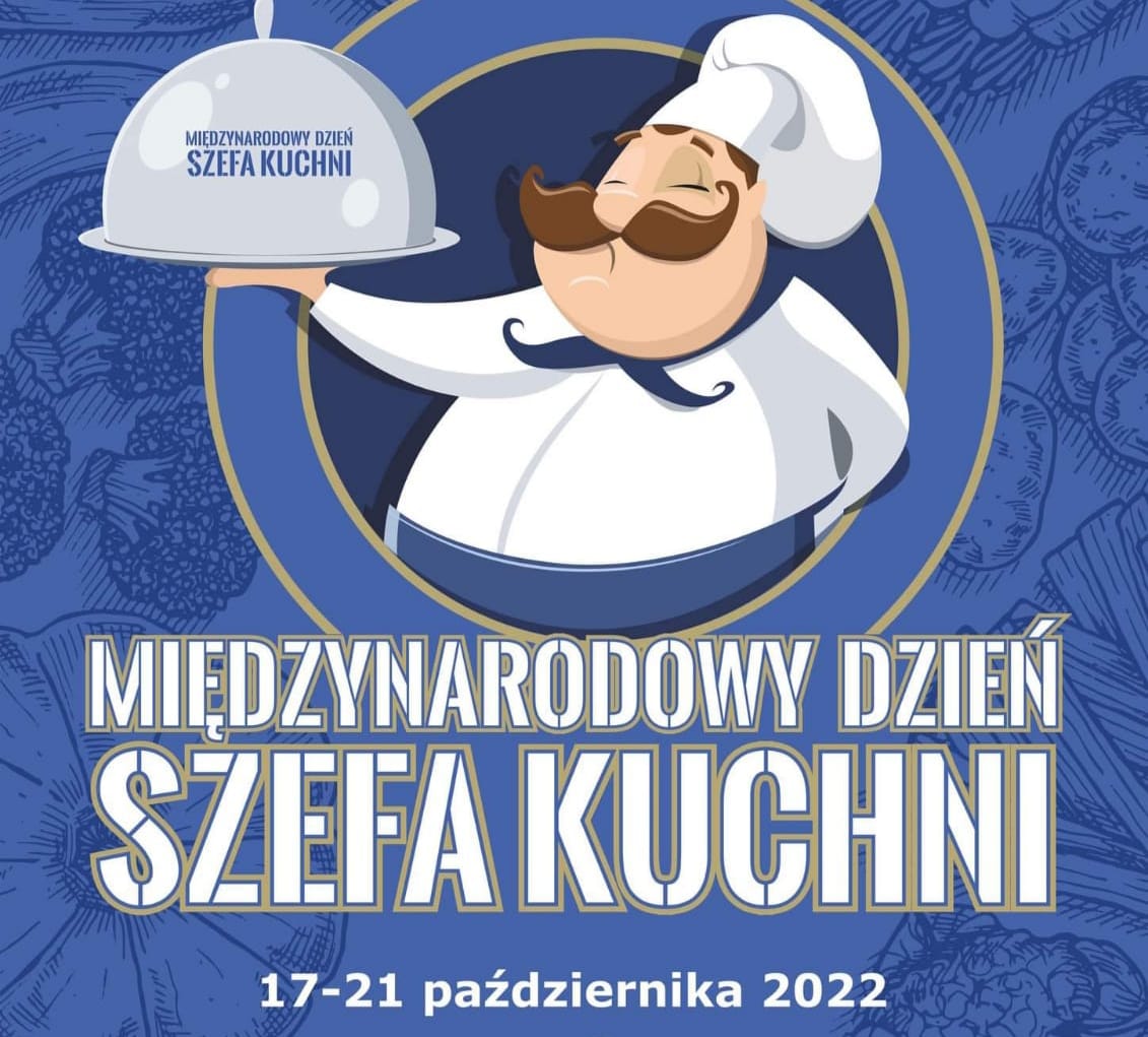Międzynarodowy Dzień Szefa Kuchni w ZS nr 1 – od 17 do 21.10.2022