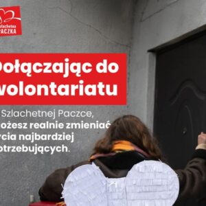 📣 Rozpoczęliśmy rekrutację do Szlachetnej Paczki! ❤